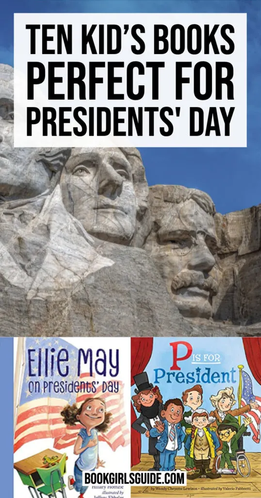 Kid's Books for Presidents' Day (text over image of Mount Rushmore)