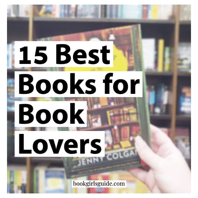 15 Best Books for Books Lovers (Text of image of bookshelf)