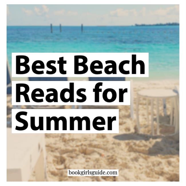 Best Beach Reads Best 2022 Summer Books Book Girls' Guide