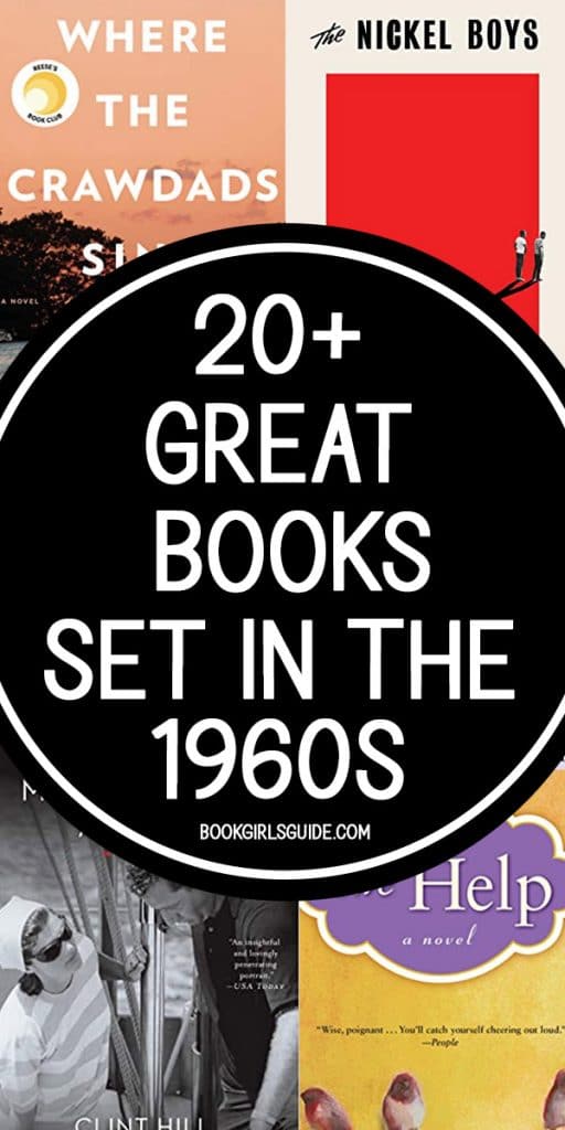 20+ Books Set in the 1960s - Text of photos of Where the Crawdads Sing, The Nickel Boys, Mrs. Kennnedy & Me, and The Help