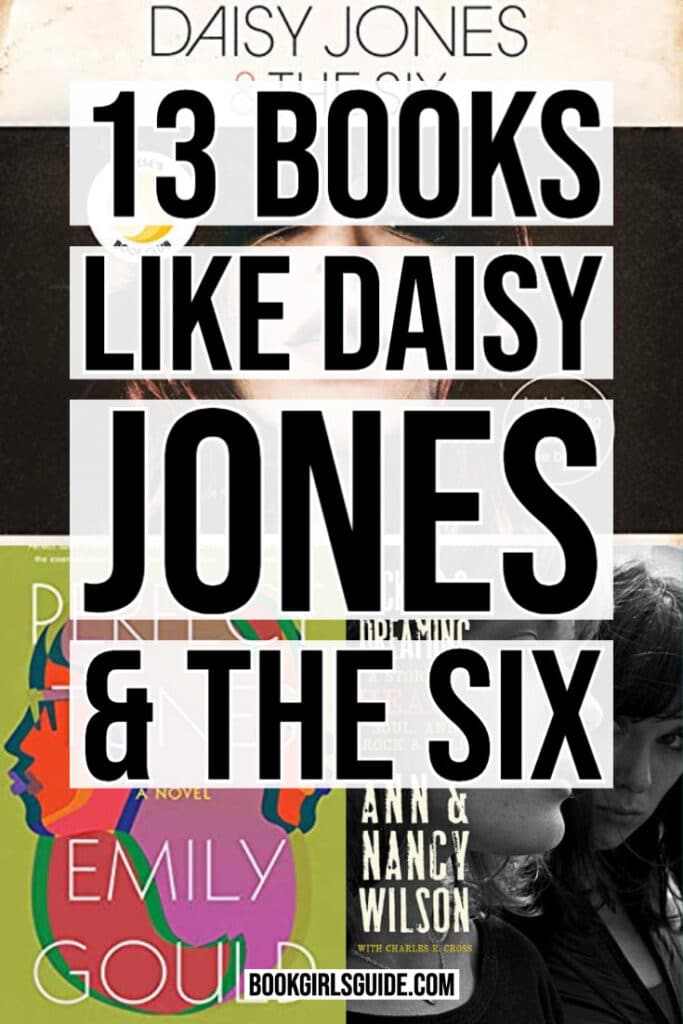 13 Books Like Daisy Jones & The Six (Large text over obsured book covers)