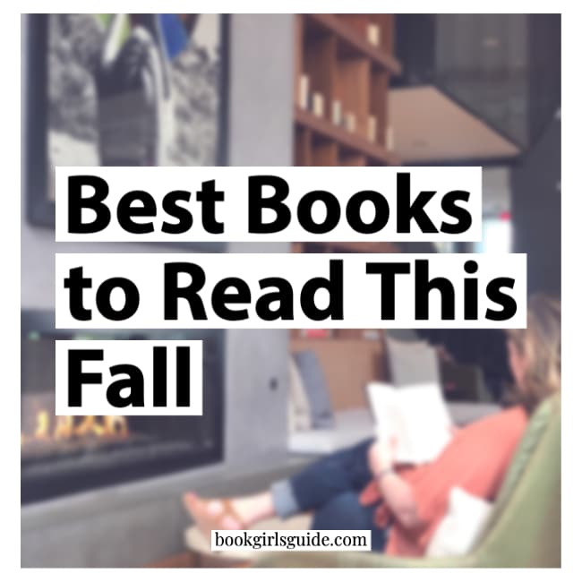 Books to Read in the Fall Book Girls' Guide
