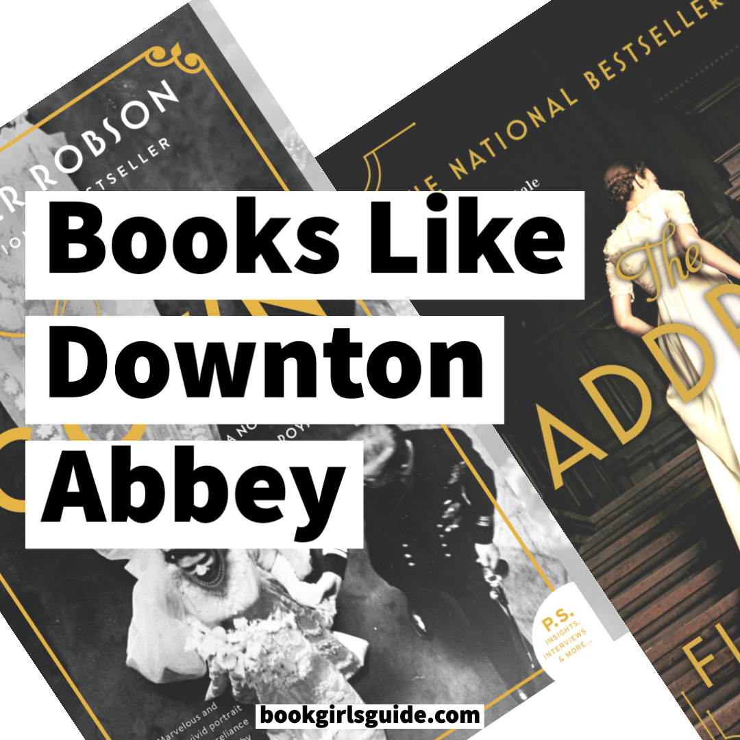 Graphic reading Books Like Downtown Abbey in black font on white background on top of book covers