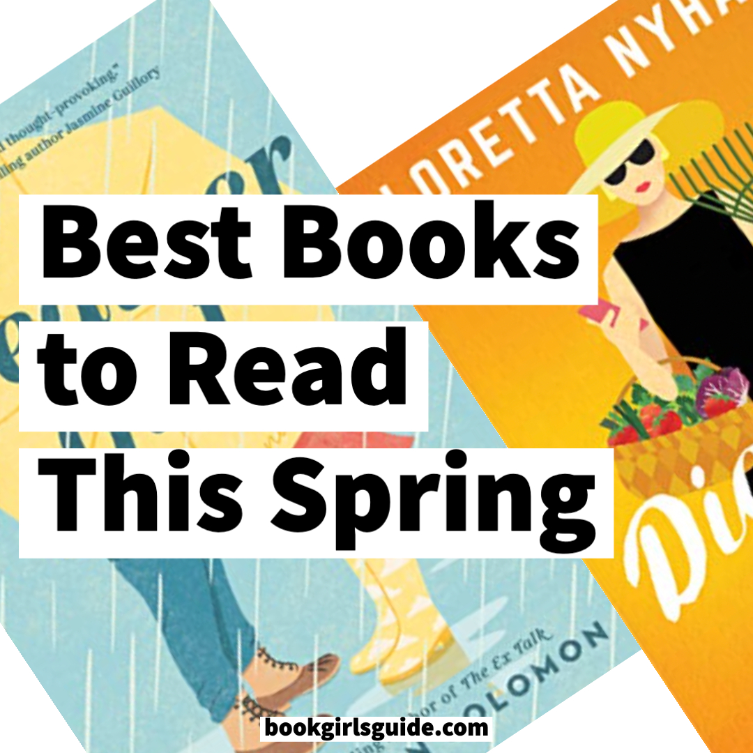 Best Books to Read in Spring Book Girls' Guide
