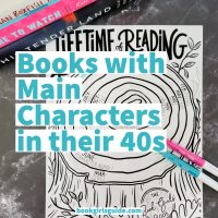 Teal text on white background reading Books with main Characters in their 40s - text over black and white coloring page of a tree stump