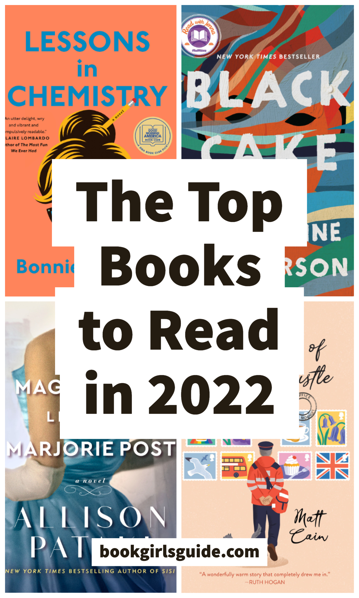 Four book covers (Lessons in Chemistry, Black Cake, The Magnificent Lives of Marjorie Post, The Secret Life of Albert Entwistle) with the text: The Top Books to Read in 2022