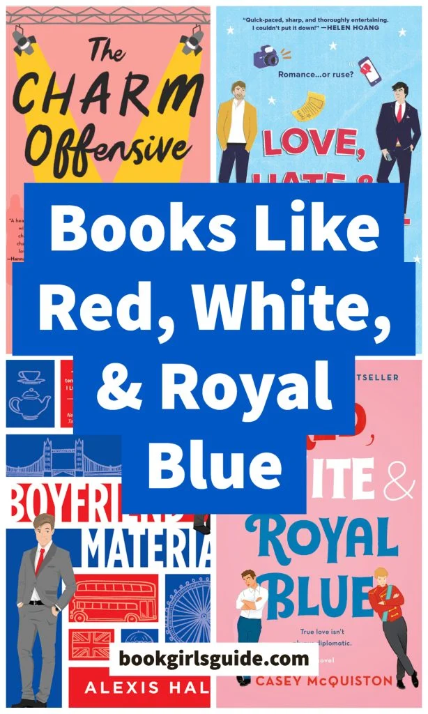 Blue block with white text reading Books Like Red White and Royal Blue