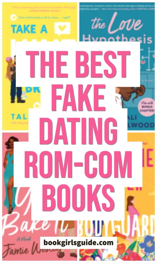 pink words reading "The Best Fake Dating Rom-Com Books" over the top of 4 obscured book covers