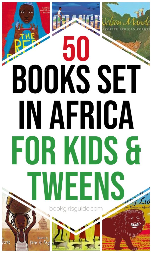 Book covers for 6 children's books set in Africa with text in the middle reading 50 Books Set in Africa for Kids and Tweens