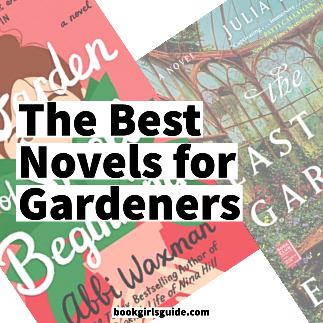 Gardening Novels The Best Historical Fiction, Contemporary Fiction