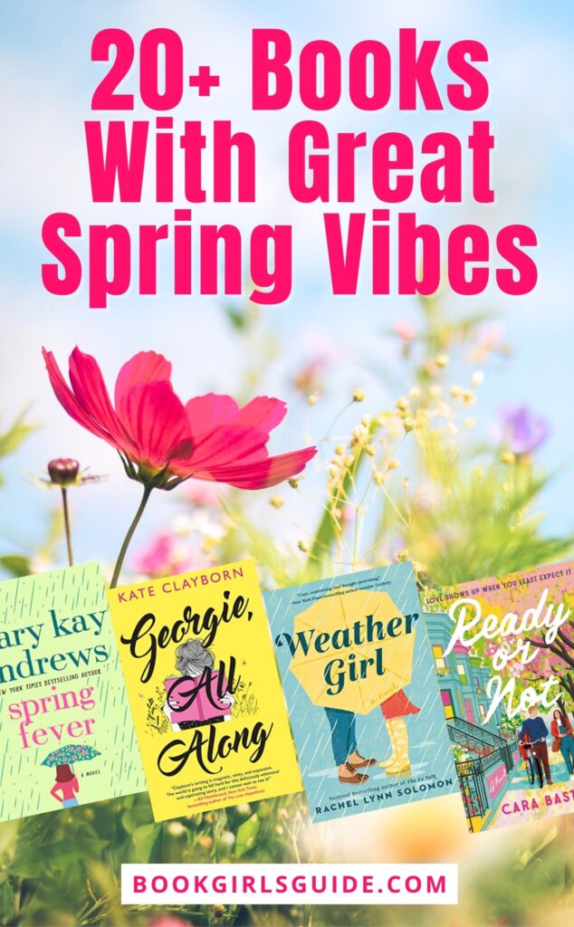 spring flowers overlaied with four angled book covers and text that reads 20+ Books With Great Spring Vibes