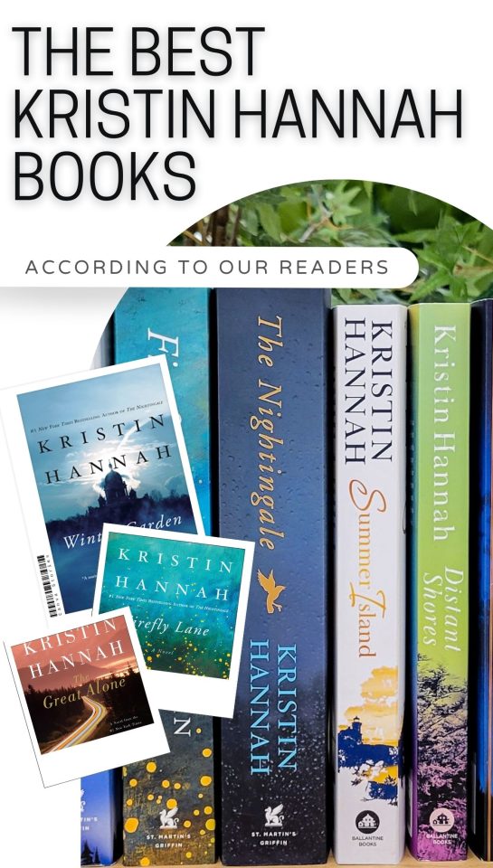 Kristin Hannah Books: The Ultimate Author Guide