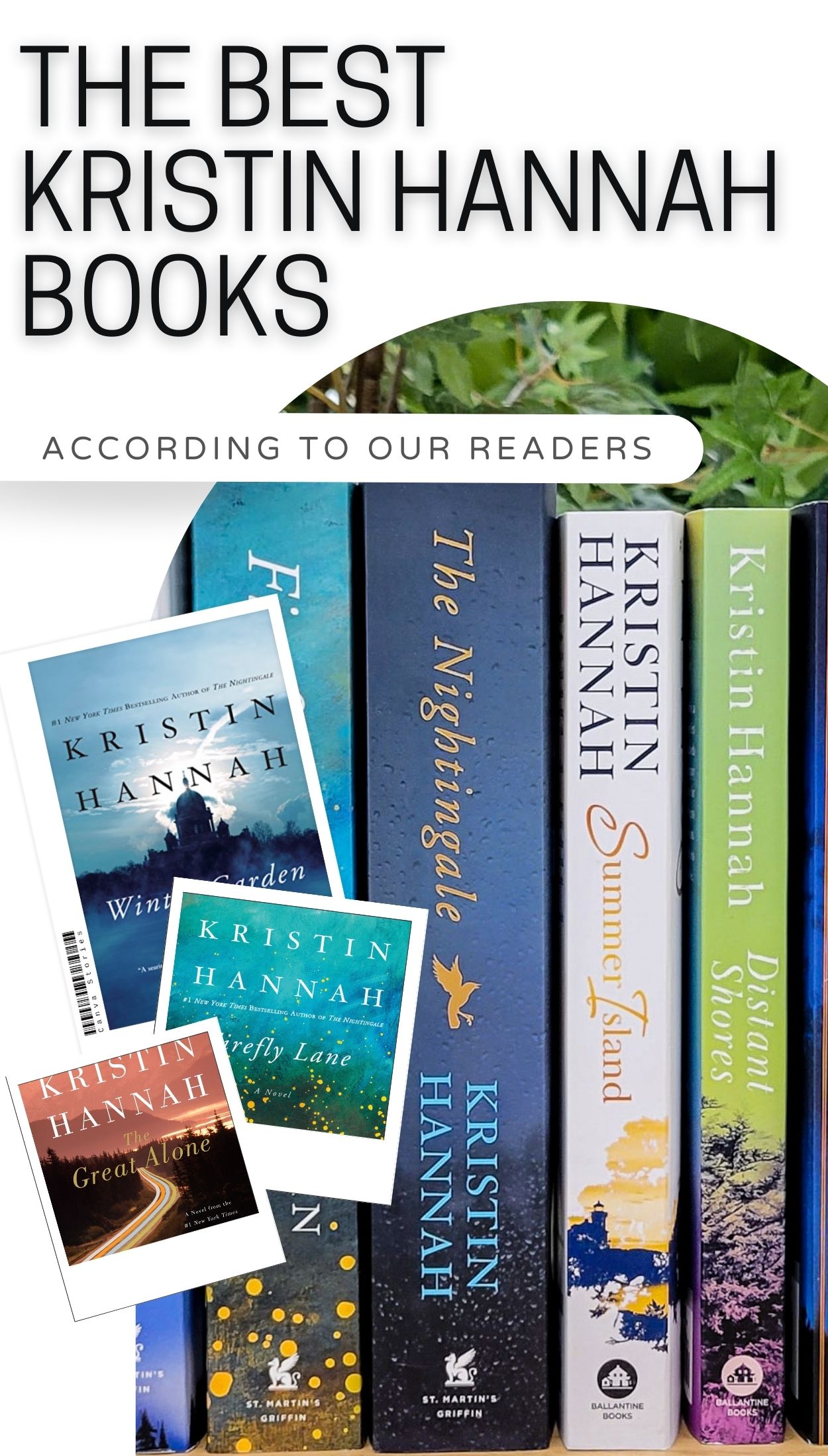 The Ultimate Guide to Kristin Hannah Books