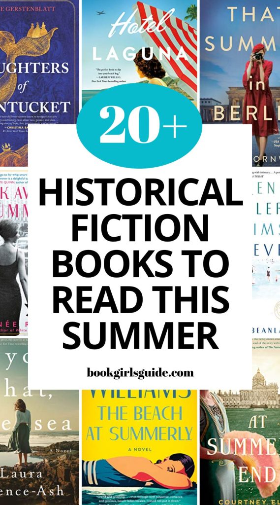 Text reading "20+ Historical Fiction Books to Read This Summer" over collage of summery book covers