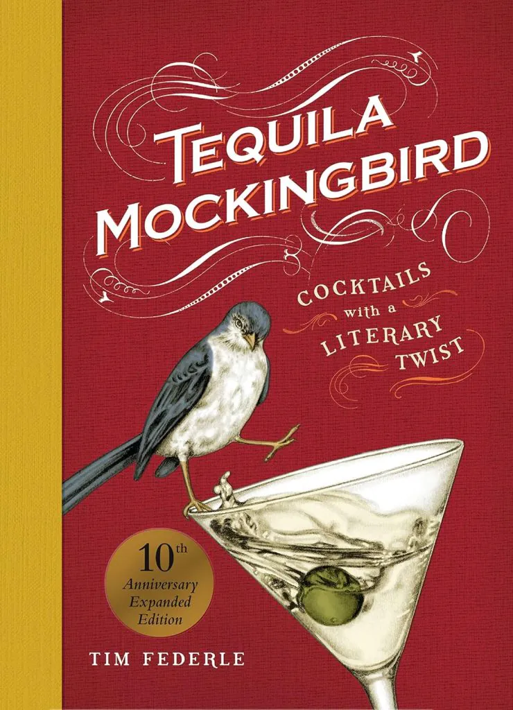 Book of cocktail recipes titled Tequilla Mockingbird with a martini glass on the cover and a mockingbird sittting o nthe rim of the glass