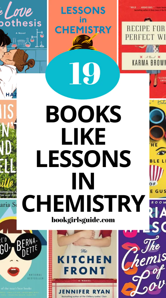 9 book covers around a text block at reads "19 Books Like Lessons in Chemistry