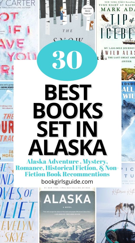 Image reading "30 Best Books Set in Alaska" surround by book covers