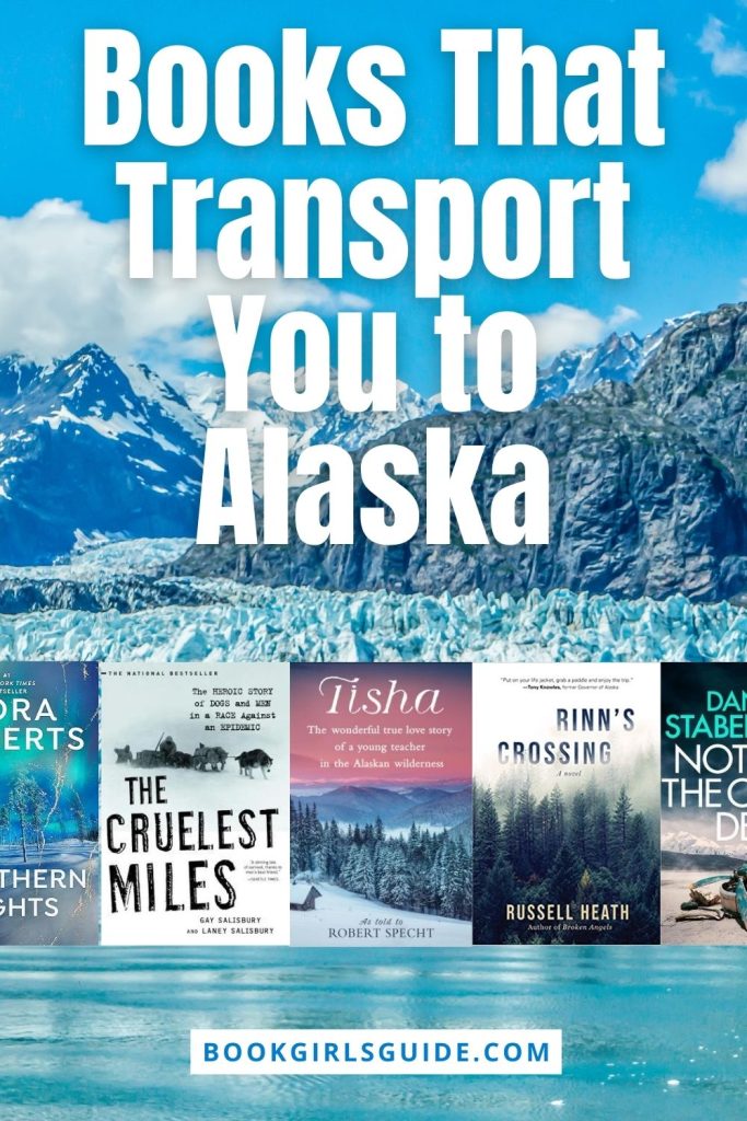 Image of alaska water & mountains with text reading "Books that Transport you to Alaska"