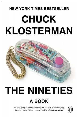Cover of the book The Nineties; black text on a white background with a corded phone from the 1990s in the center of the cover