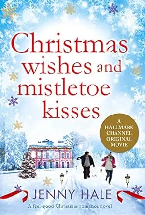 Chrismtas Wishes and Mistletoe Kisses book cover