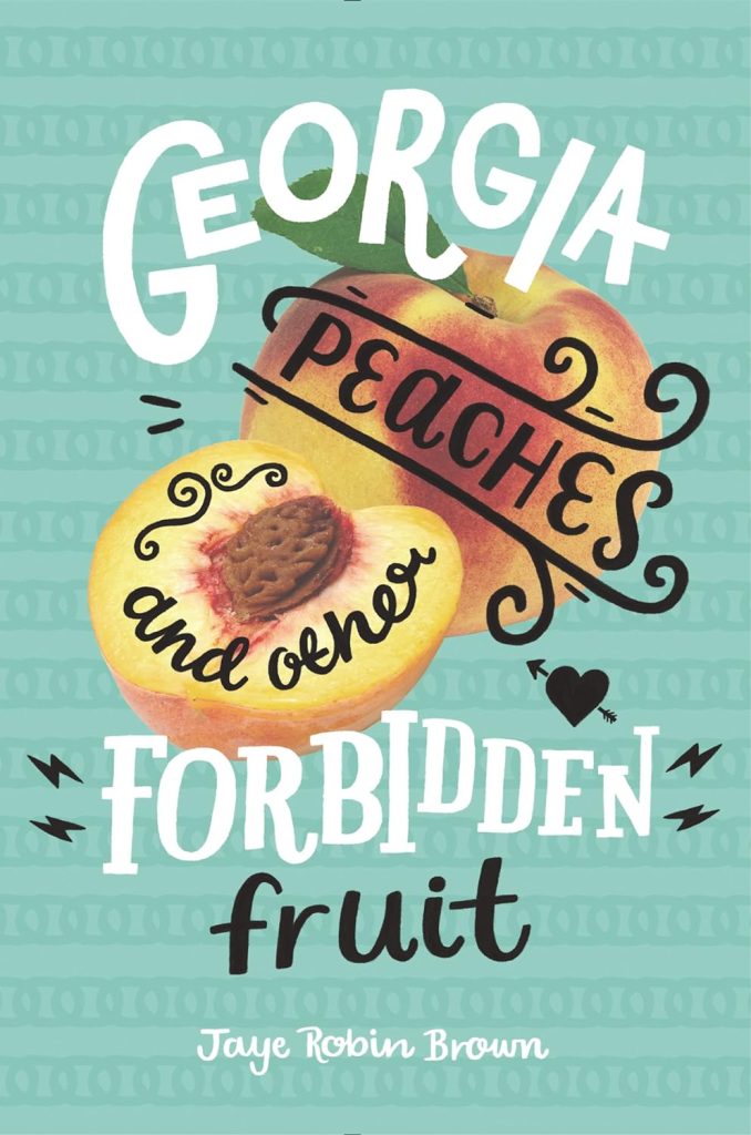 Georgia Peaches & Other Forbidden Fruit book cover