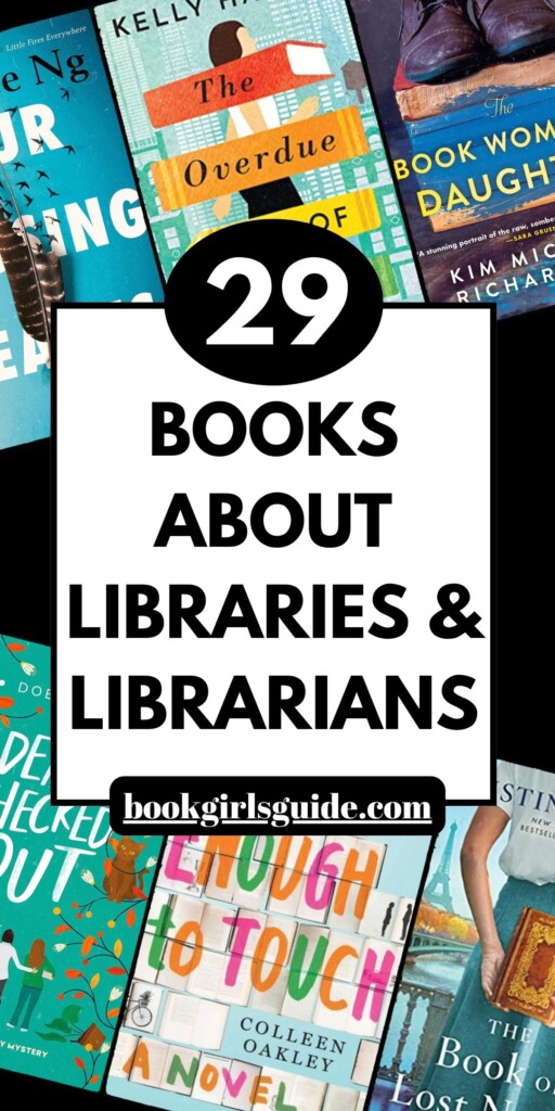 Six book covers overlaid with text that reads 29 Books About Libraries and Librarians
