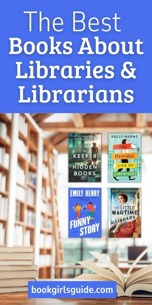 Image reading "The Best Books About Libraries & Librarians" over photo of bright library