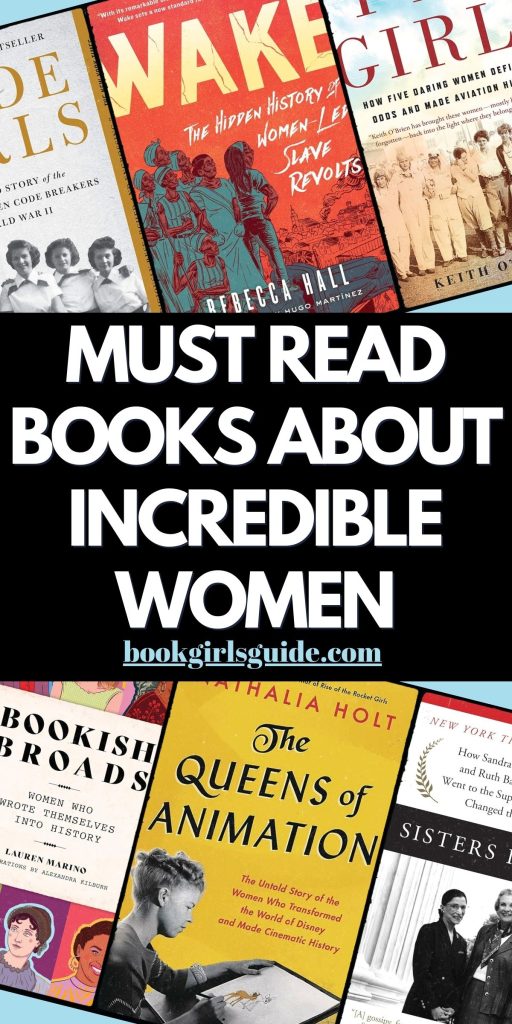 Two rows of books with text reading "Must Read Books About Incredible Women"