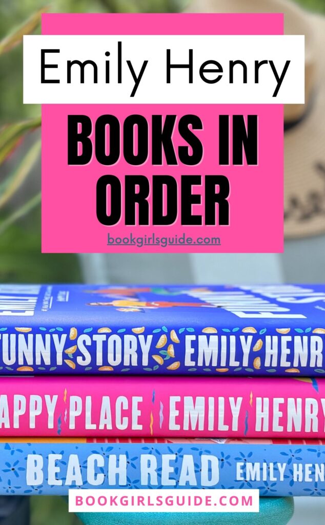 Stack of Emily Henry books with text that reads Emily Henry Books In Order