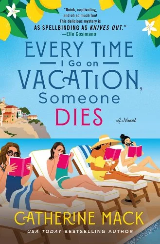 Every Time I Go on Vacation Someone Dies book cover