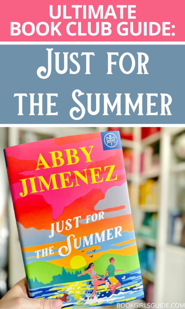 Everything you need for your book club meeting about Just for the Summer by Abby Jimenez, including Just for the Summer discussion questions, and much more!
