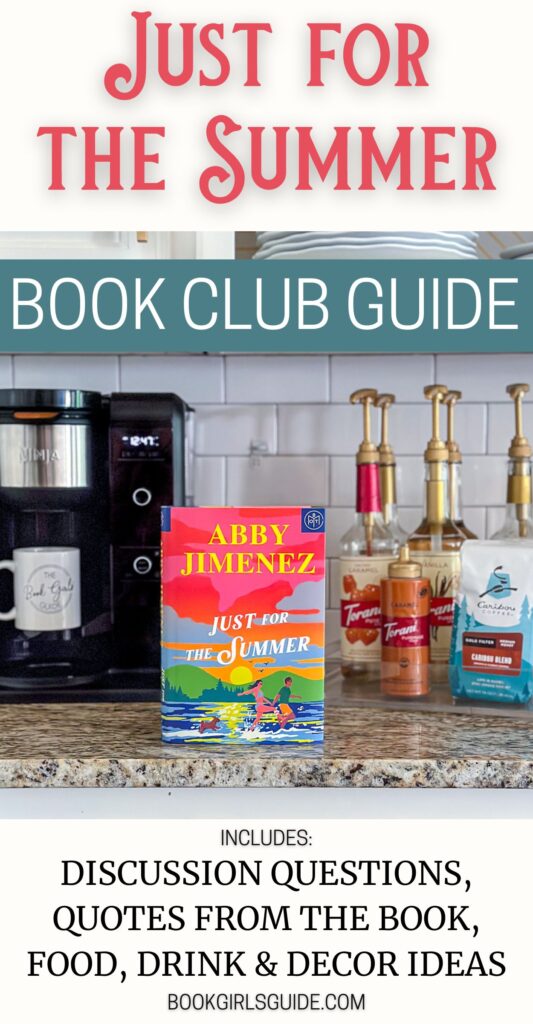 Everything you need for your book club meeting about Just for the Summer by Abby Jimenez, including Just for the Summer discussion questions, food and drink ideas, decor ideas, and much more!