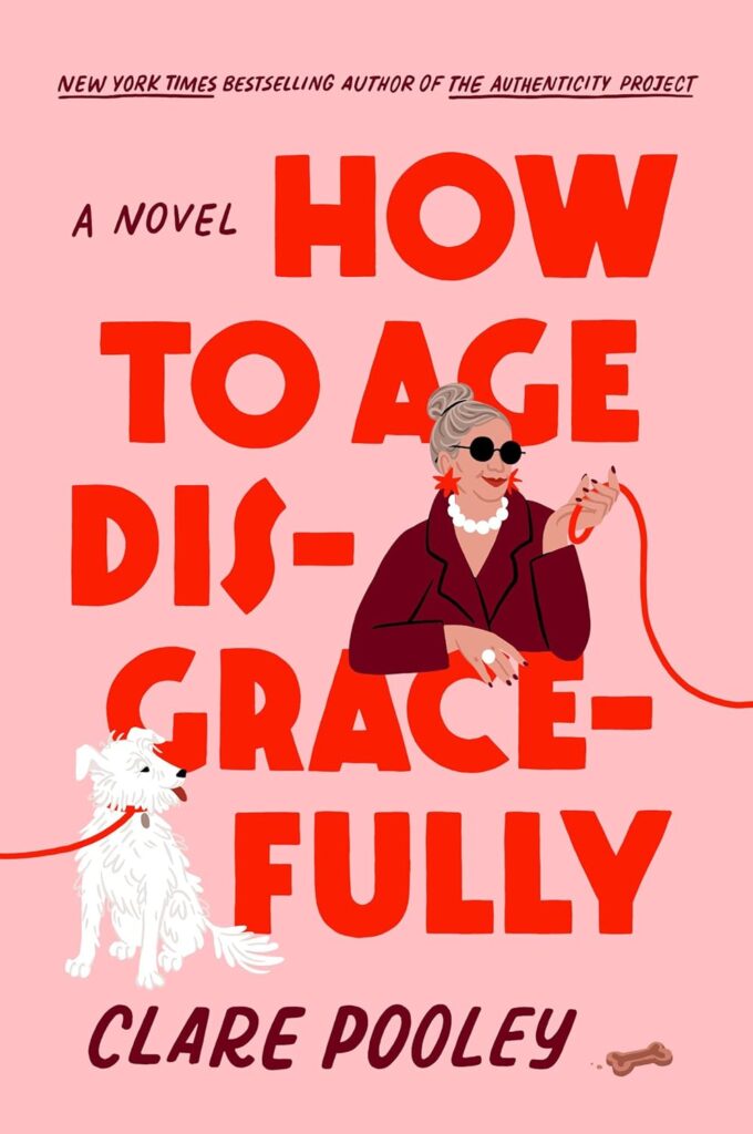 How to Age Disgracefully book cover