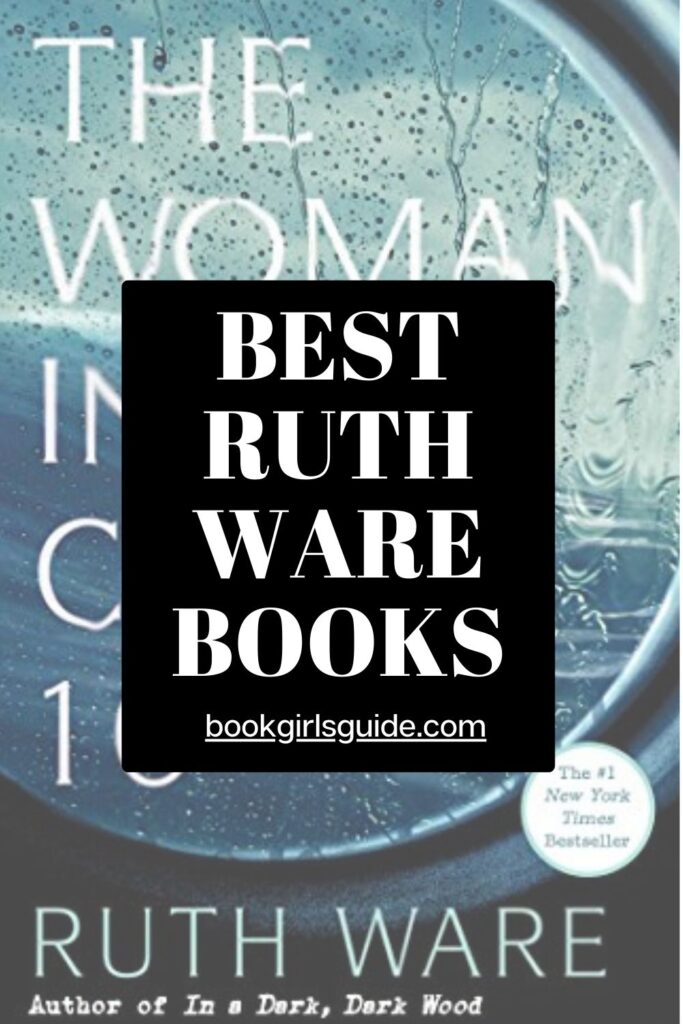 Women in Cabin 10 book cover with text book reading Best Ruth Ware Books