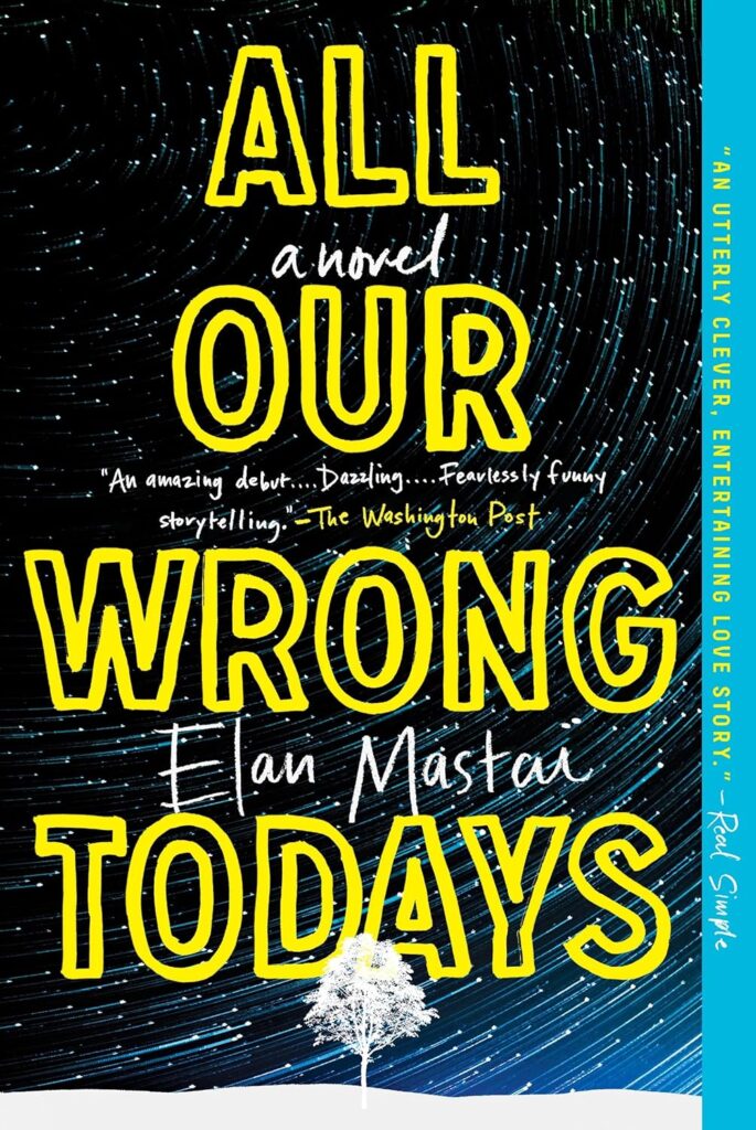 All Our Wrong Todays book cover