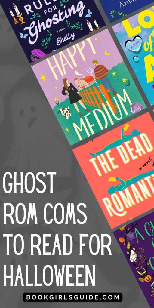 Six angled book covers on a dark background with barely visible ghosts and white text in corner that reads Ghost Rom Coms to Read for Halloween