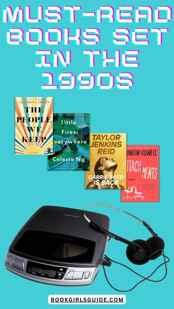 Teal background with with text that says Must-Read Books Set in the 1990s. There are four book covers across the center of the image and an image of a portable CD player with headphones at the bottom