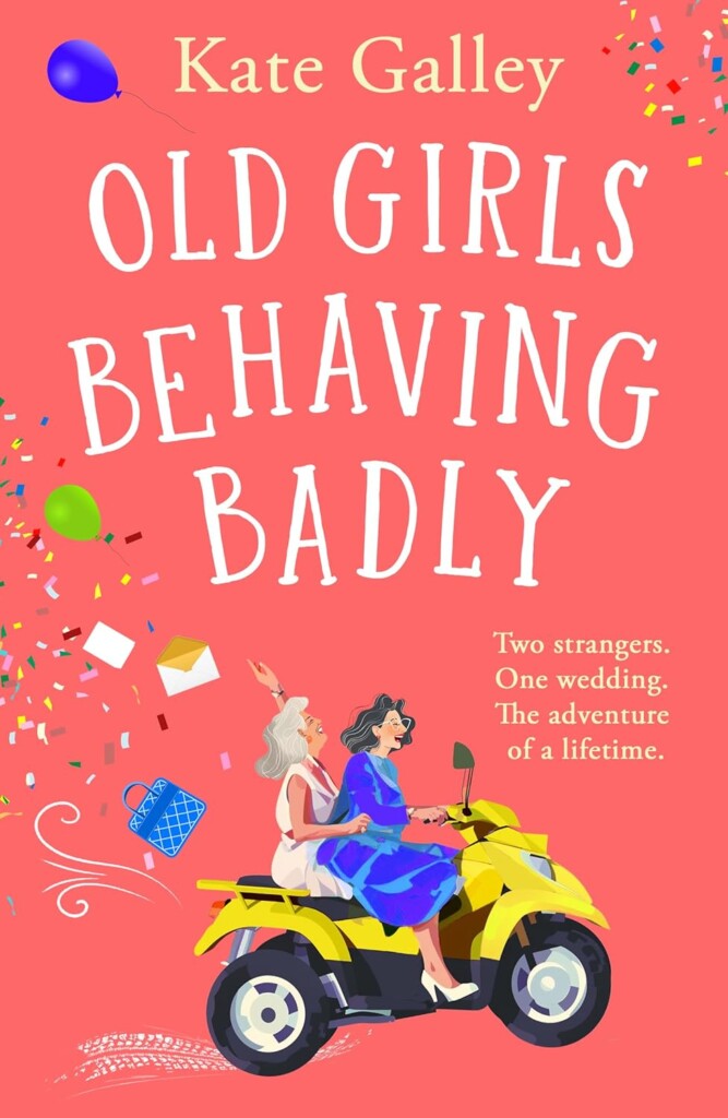 Old Girls Behaving Badly Book Cover