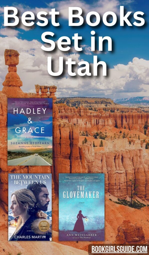 Landscape photo of Utah ovelaid with three book covers of and text that reads the Best Books Set in Utah