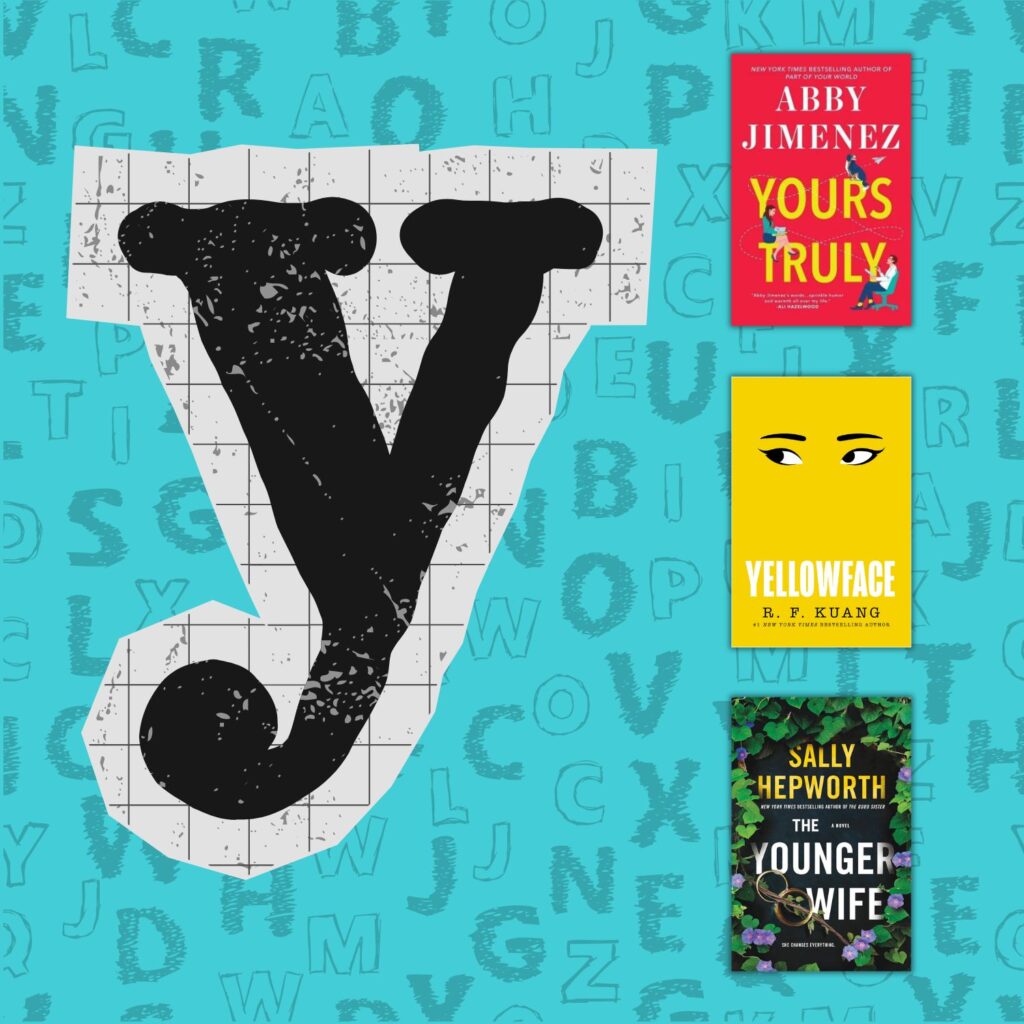 Teal background covered with all the letters of the alphabet overlaid with a large letter Y and three covers of books that start with Y along the right side of the image