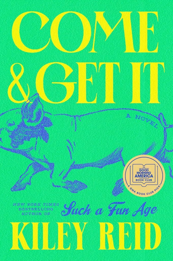 Come and Get It book cover