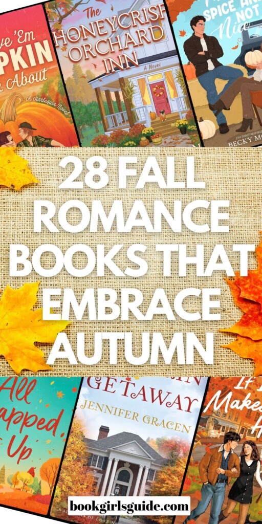 6 partial fall book covers with a burlap rectangle in the middle and white text that says 28 Fall Romance Books that Embrace Autumn