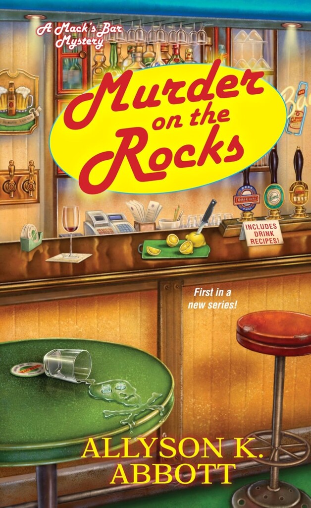 Murder on the Rocks by Allyson K. Abbott — Mack’s Bar Mysteries #1 book cover