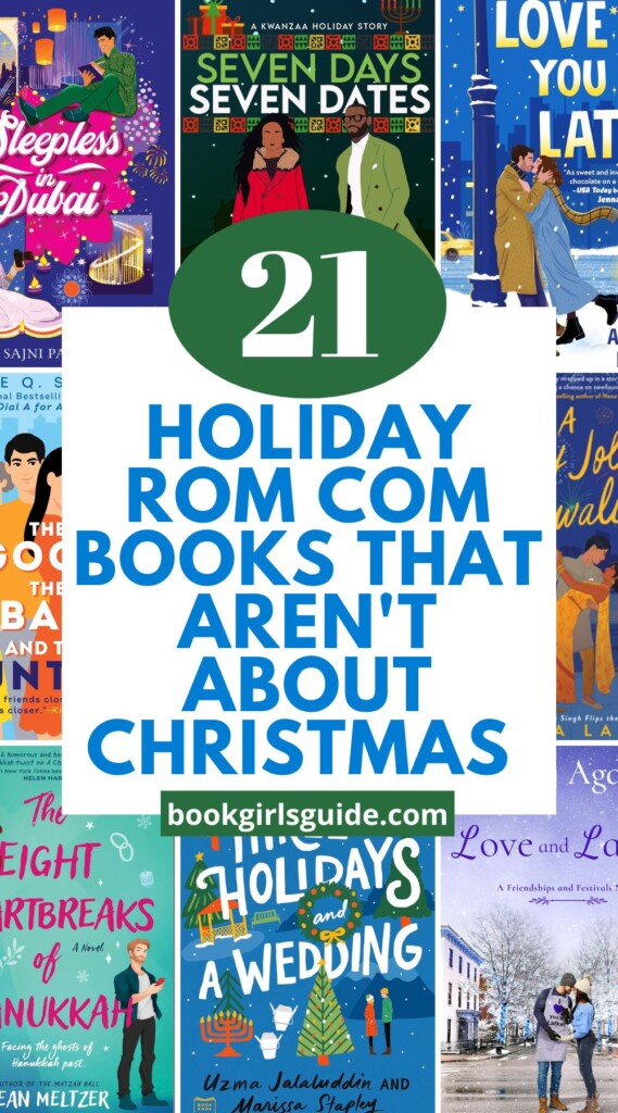 Eight book covers around the edges with text in the middle that reads 21 Holiday Rom Com Books That Aren't About Christmas