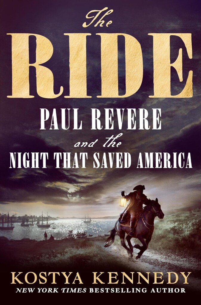 The Ride: Paul Revere and the Night That Saved America book cover