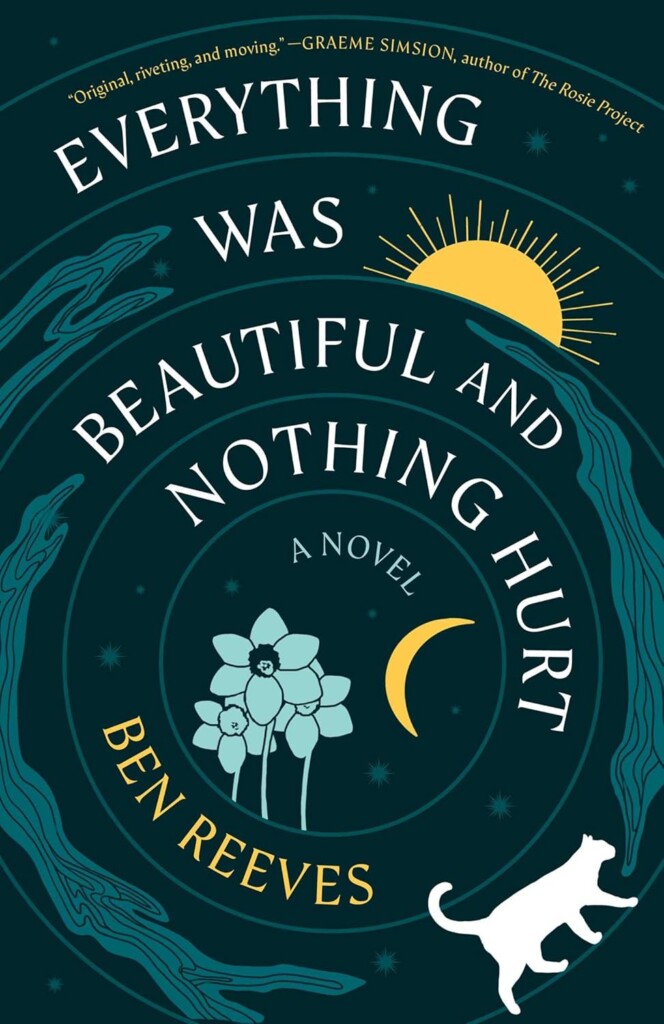 Everything Was Beautiful and Nothing Hurt book cover