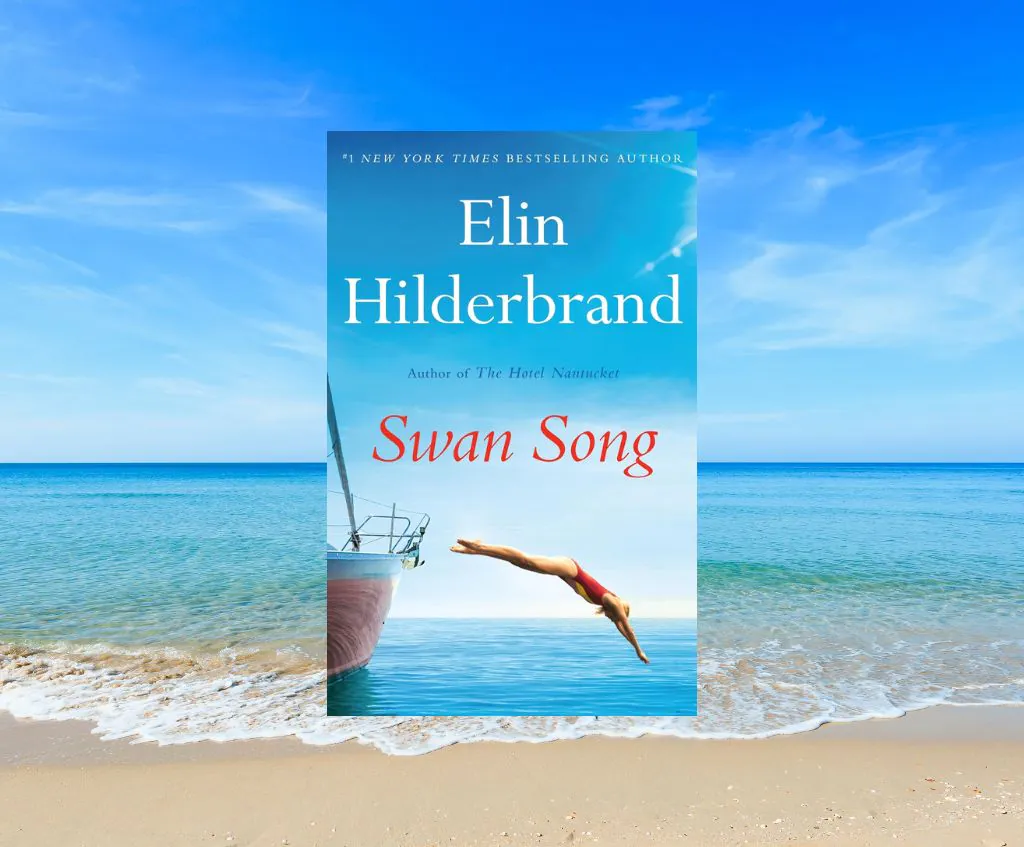 Book cover of Swan Song by Elin Hilderbrand overlayed on an image of the ocean