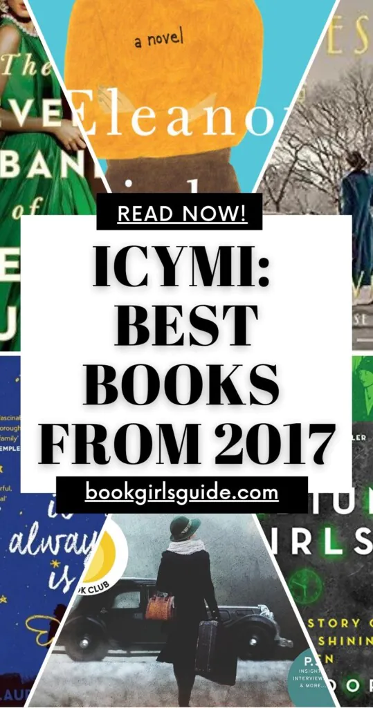 6 partial book covers from 2017 with the words ICYMI The Best Books From 2017