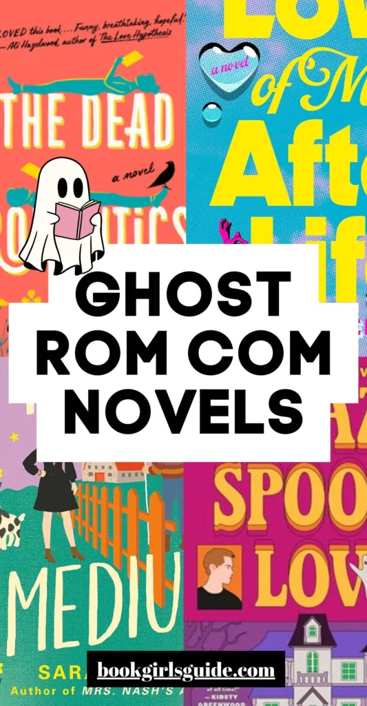 Four book covers overlaid with text that says Ghost Rom Coms Novels