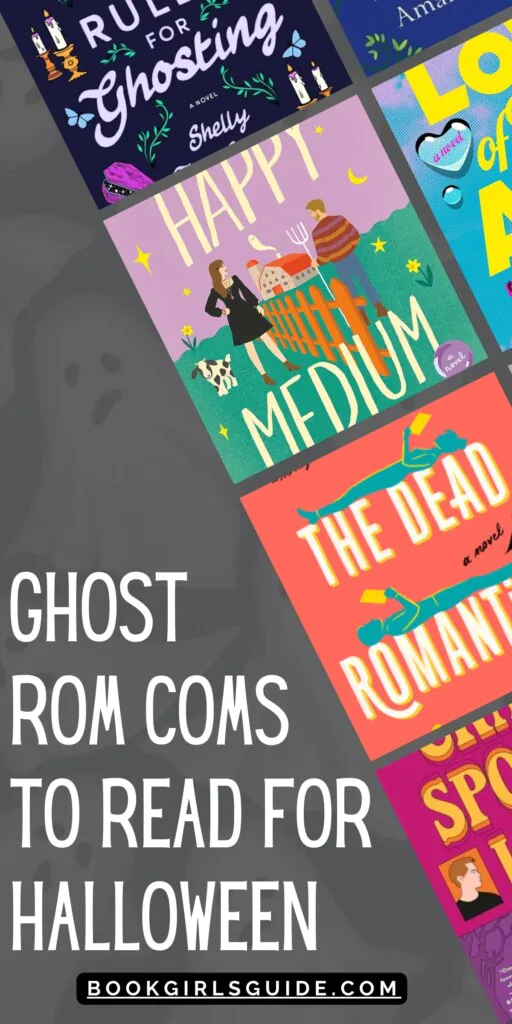 Two rows of angled book covers on a dark background with barely visible ghosts and white text in the bottom left corner the says Ghost Rom Coms to Read for Halloween